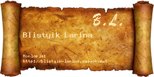 Blistyik Larina névjegykártya
